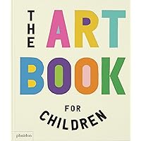 The Art Book for Children The Art Book for Children Hardcover