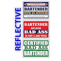 (x3) Certified Bad Ass Bartender with an Attitude Stickers | Funny Occupation Job Career Gift Idea | 3M Reflective Vinyl Sticker Decals for laptops, Hard Hats, Windows