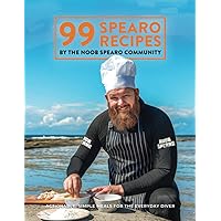 99 Spearo Recipes: Actionable Seafood Meals