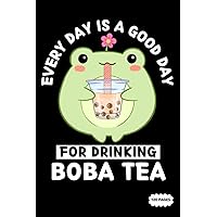 Composition Notebook: Cute Frog Every Day Is A Good Day For Drinking Boba Tea | College Ruled Lined Pages