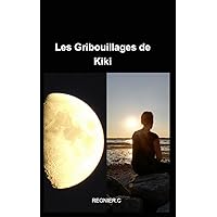 Les gribouillages de kiki: Yellow is waiting (French Edition) Les gribouillages de kiki: Yellow is waiting (French Edition) Paperback