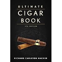 The Ultimate Cigar Book: 4th Edition The Ultimate Cigar Book: 4th Edition Hardcover Audible Audiobook Kindle