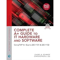 Complete A+ Guide to IT Hardware and Software: CompTIA A+ Exams 220-1101 & 220-1102 Complete A+ Guide to IT Hardware and Software: CompTIA A+ Exams 220-1101 & 220-1102 Hardcover Kindle