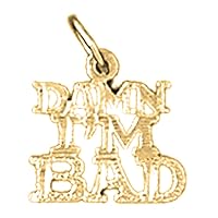 18K Yellow Gold Damn I'm Good Saying Pendant, Made in USA