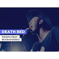 Death Bed in the Style of Powfu feat. beabadoobee