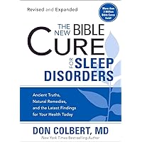 The New Bible Cure For Sleep Disorders: Ancient Truths, Natural Remedies, and the Latest Findings for Your Health Today (New Bible Cure (Siloam)) The New Bible Cure For Sleep Disorders: Ancient Truths, Natural Remedies, and the Latest Findings for Your Health Today (New Bible Cure (Siloam)) Paperback Kindle Audible Audiobook Audio CD