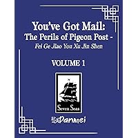 You've Got Mail: The Perils of Pigeon Post - Fei Ge Jiao You Xu Jin Shen (Novel) Vol. 1