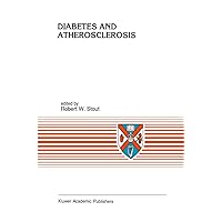 Diabetes and Atherosclerosis (Developments in Cardiovascular Medicine, 125) Diabetes and Atherosclerosis (Developments in Cardiovascular Medicine, 125) Hardcover Paperback