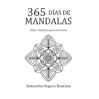 365 Días de Mandalas: Volumen I. Palabras para motivarte (Spanish Edition)