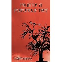 Fruit of a Poisonous Tree Fruit of a Poisonous Tree Paperback