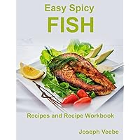 Easy Spicy Fish - Recipes and Recipe Workbook