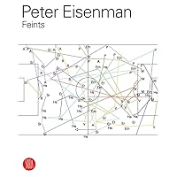 Peter Eisenman: Feints Peter Eisenman: Feints Paperback