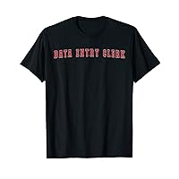 Data Entry Clerk T-Shirt