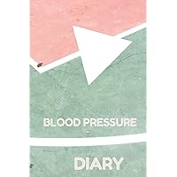 BLOOD PRESSURE DIARY: 2 YEAR SYSTOLIC AND DIASTOLIC BLOOD PRESSURE LOG BOOK - SUITABLE FOR SENIORS