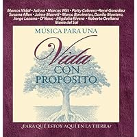 Musica para una Vida con Proposito (Spanish Edition) Musica para una Vida con Proposito (Spanish Edition) Audio CD Multimedia CD