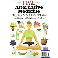 TIME MAGAZINE SPECIAL EDITION 2020, ALTERNATIVE MEDICINE THE NEW MAINSTREAM.