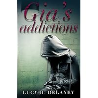 Gia's Addictions (Gia's Sonata) Gia's Addictions (Gia's Sonata) Paperback Kindle