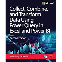 Collect, Combine, and Transform Data Using Power Query in Excel and Power BI (Business Skills)