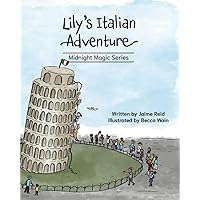 Lily's Italian Adventure: Midnight Magic Series