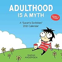 Sarah's Scribbles 2021 Wall Calendar: Adulthood is a Myth