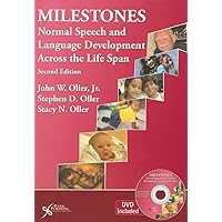 Milestones: Normal Speech and Language Development Across the Lifespan, Second Edition Milestones: Normal Speech and Language Development Across the Lifespan, Second Edition Paperback