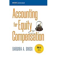 Accounting for Equity Compensation, 20th Ed (NCEO-CEPI 2024 Equity Compensation Books) Accounting for Equity Compensation, 20th Ed (NCEO-CEPI 2024 Equity Compensation Books) Paperback Kindle