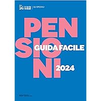 Guida Pensioni 2024 (Italian Edition)