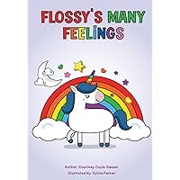 Flossy's Many Feelings Flossy's Many Feelings Paperback Kindle