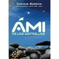 Ami de las Estrellas (Spanish Edition) Ami de las Estrellas (Spanish Edition) Paperback Kindle Hardcover