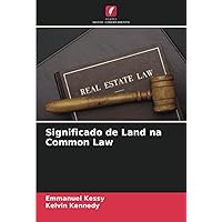 Significado de Land na Common Law (Portuguese Edition)