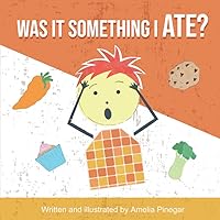 Was it Something I Ate?: the type 1 diabetes myth buster for kids Was it Something I Ate?: the type 1 diabetes myth buster for kids Paperback Kindle