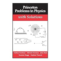 Princeton Problems in Physics with Solutions Princeton Problems in Physics with Solutions Paperback eTextbook