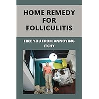 Home Remedy For Folliculitis: Free You From Annoying Itchy: Hot Tub Rash Prevention