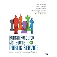 Human Resource Management in Public Service: Paradoxes, Processes, and Problems Human Resource Management in Public Service: Paradoxes, Processes, and Problems Hardcover