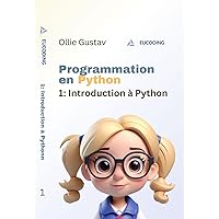 Programmation en Python 1: Introduction à Python (French Edition) Programmation en Python 1: Introduction à Python (French Edition) Kindle Paperback