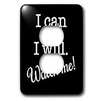 3dRose Stamp City - typography - I can and I will. Watch me. White lettering on black background. - 2 plug outlet cover (lsp_321663_6)