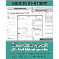 Diabetes Journal with Food and Blood Sugar Log for Seniors | Daily Blood Glucose Monitoring With Food, Medication, Exercise, Activity | Diabetes blood ... | 7.5 X 9.25 in.: Diabetes testing log book