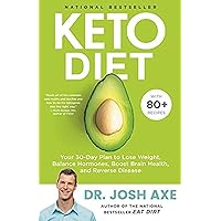 Keto Diet: Your 30-Day Plan to Lose Weight, Balance Hormones, Boost Brain Health, and Reverse Disease Keto Diet: Your 30-Day Plan to Lose Weight, Balance Hormones, Boost Brain Health, and Reverse Disease Hardcover Audible Audiobook Kindle Paperback Audio CD Spiral-bound