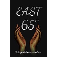East 65th East 65th Kindle Hardcover