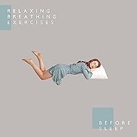 Relaxing Breathing Exercises Before Sleep (Meditation Music Zone 2021) Relaxing Breathing Exercises Before Sleep (Meditation Music Zone 2021) MP3 Music