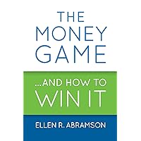 The Money Game and How to Win It The Money Game and How to Win It Kindle Paperback