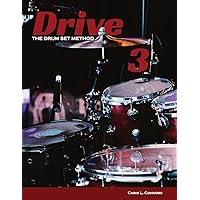 Drive: The Drum Set Method (Volume 3)