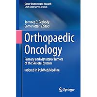Orthopaedic Oncology: Primary and Metastatic Tumors of the Skeletal System (Cancer Treatment and Research Book 162) Orthopaedic Oncology: Primary and Metastatic Tumors of the Skeletal System (Cancer Treatment and Research Book 162) Kindle Hardcover Paperback