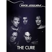 The Cure - Rock Legends