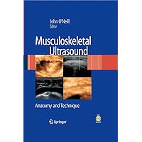 Musculoskeletal Ultrasound: Anatomy and Technique Musculoskeletal Ultrasound: Anatomy and Technique Kindle Hardcover Paperback