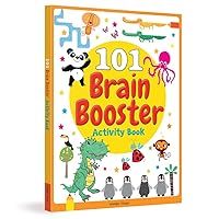 101 Brain Booster Activity Book : Fun Activity Book For Children (101 Fun Activities) 101 Brain Booster Activity Book : Fun Activity Book For Children (101 Fun Activities) Paperback