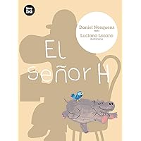 El señor H (Primeros lectores) (Spanish Edition) El señor H (Primeros lectores) (Spanish Edition) Paperback