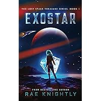 EXOSTAR: (The Lost Space Treasure Series, Book 1) EXOSTAR: (The Lost Space Treasure Series, Book 1) Paperback Kindle Hardcover