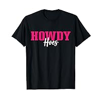 Howdy Hoes T-Shirt