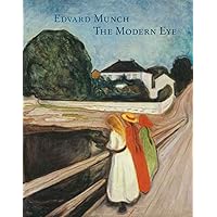 Edvard Munch: The Modern Eye Edvard Munch: The Modern Eye Hardcover Paperback
